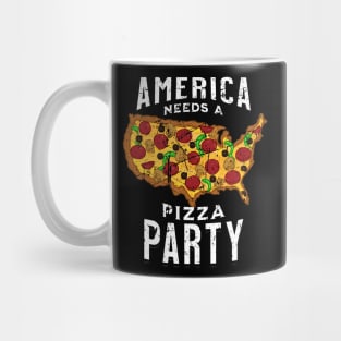 America Needs a Pizza Party Mug